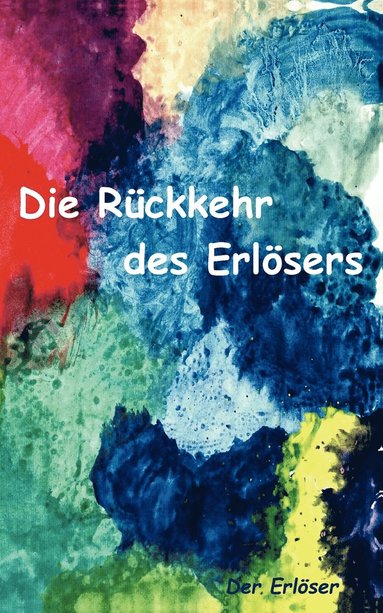 bokomslag Die Ruckkehr des Erloesers