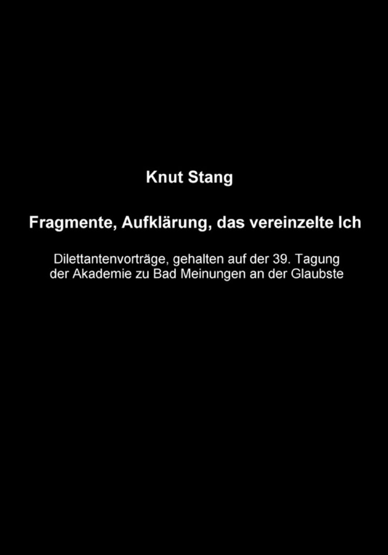 Fragmente, Aufklärung, das vereinzelte Ich