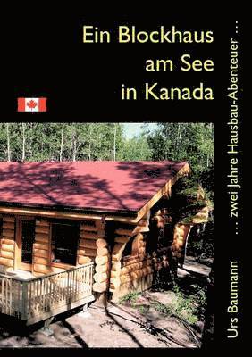 Blockhaus am See in Kanada