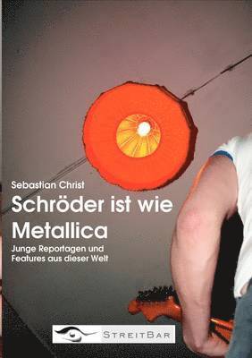 bokomslag Schrder ist wie Metallica