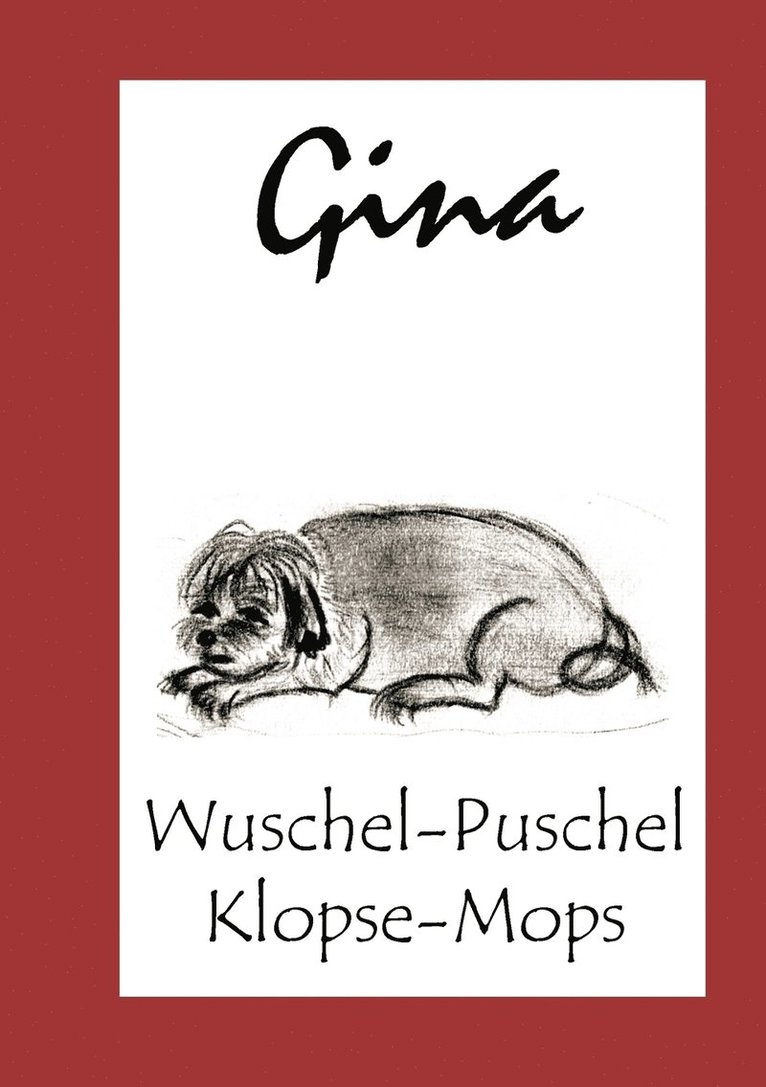 Gina - Die Geschichten eines Hundes