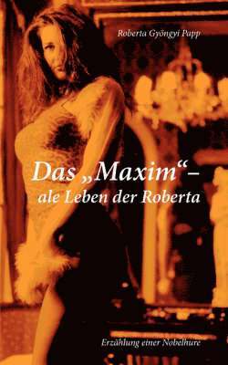 bokomslag "MAXIM"-ale Leben der Roberta
