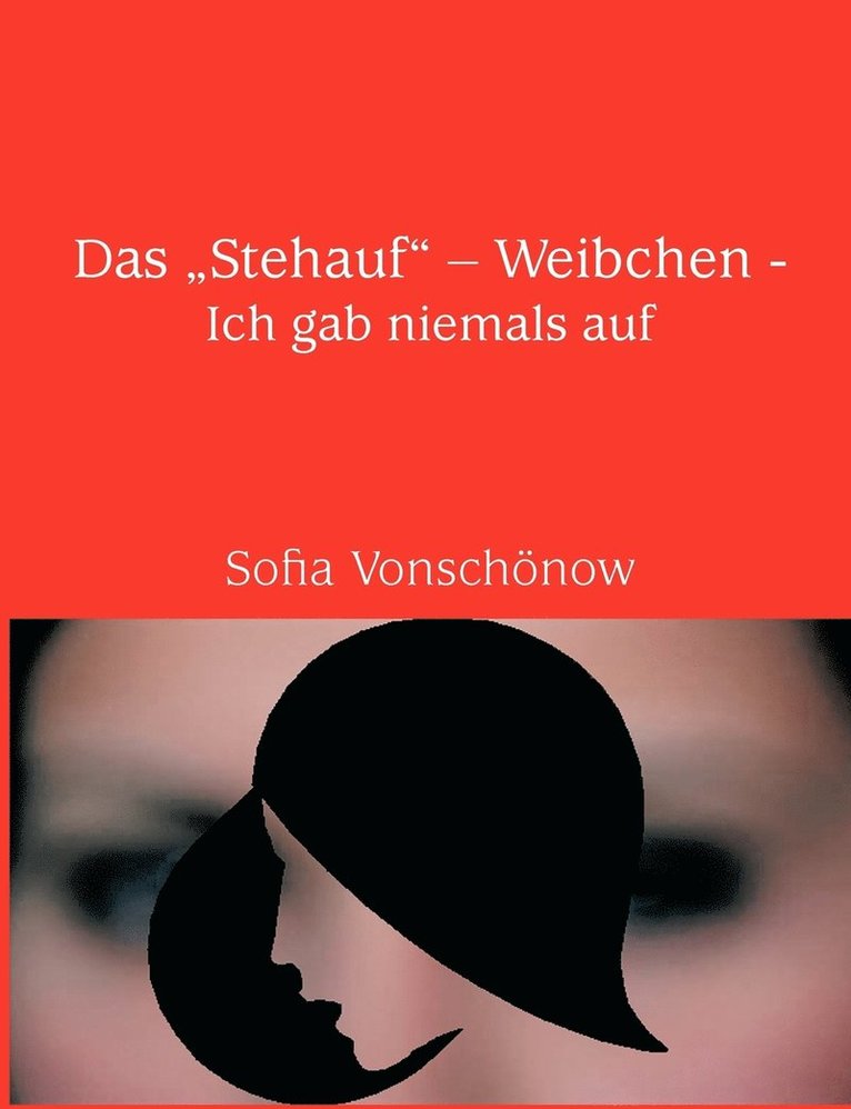 Das &quot;Stehauf&quot; - Weibchen 1