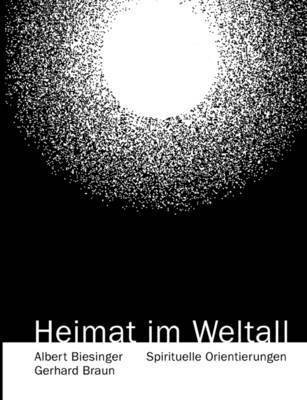 Albert Biesinger, Gerhard Braun - Heimat im Weltall, Häftad