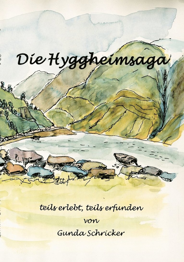 Die Hyggheimsaga 1