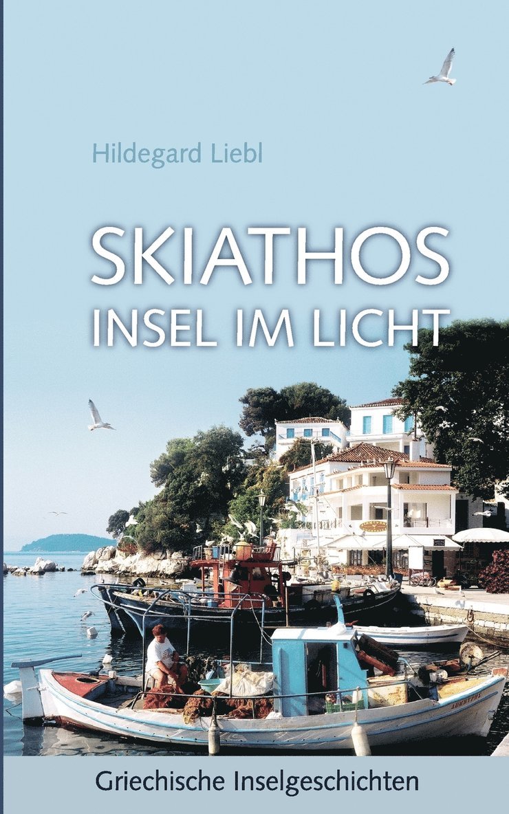 Skiathos Insel im Licht