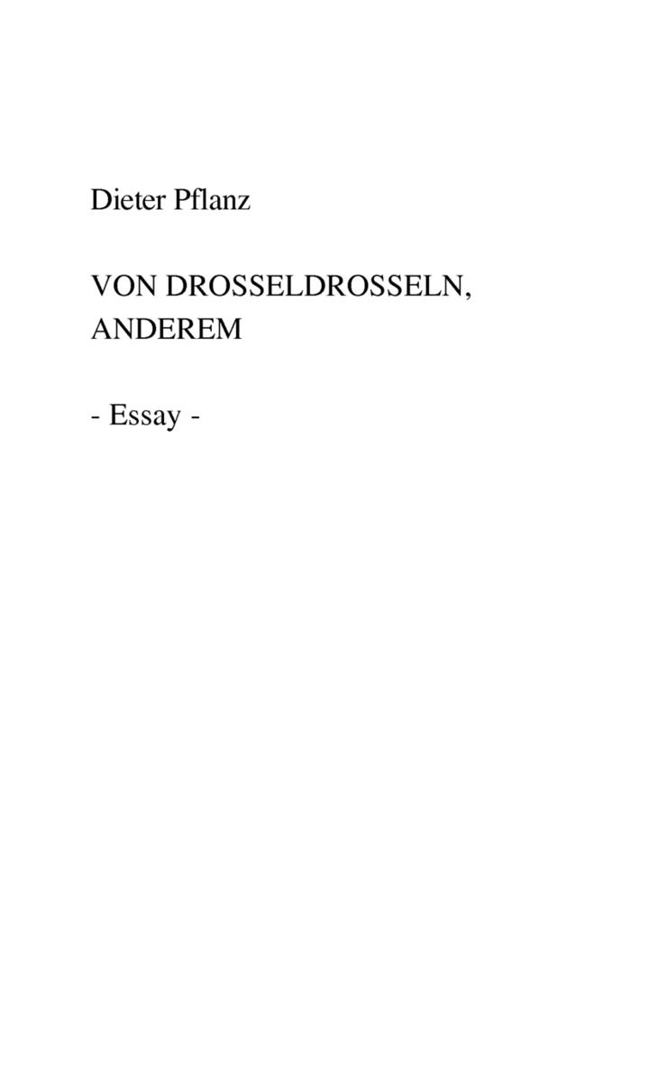 Von Drosseldrosseln, Anderem 1