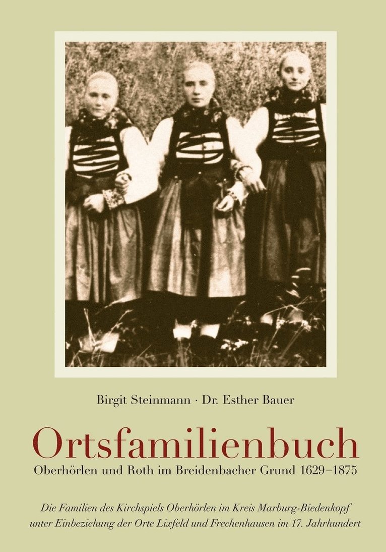 Ortsfamilienbuch Oberhrlen und Roth im Breidenbacher Grund 1629-1875 1