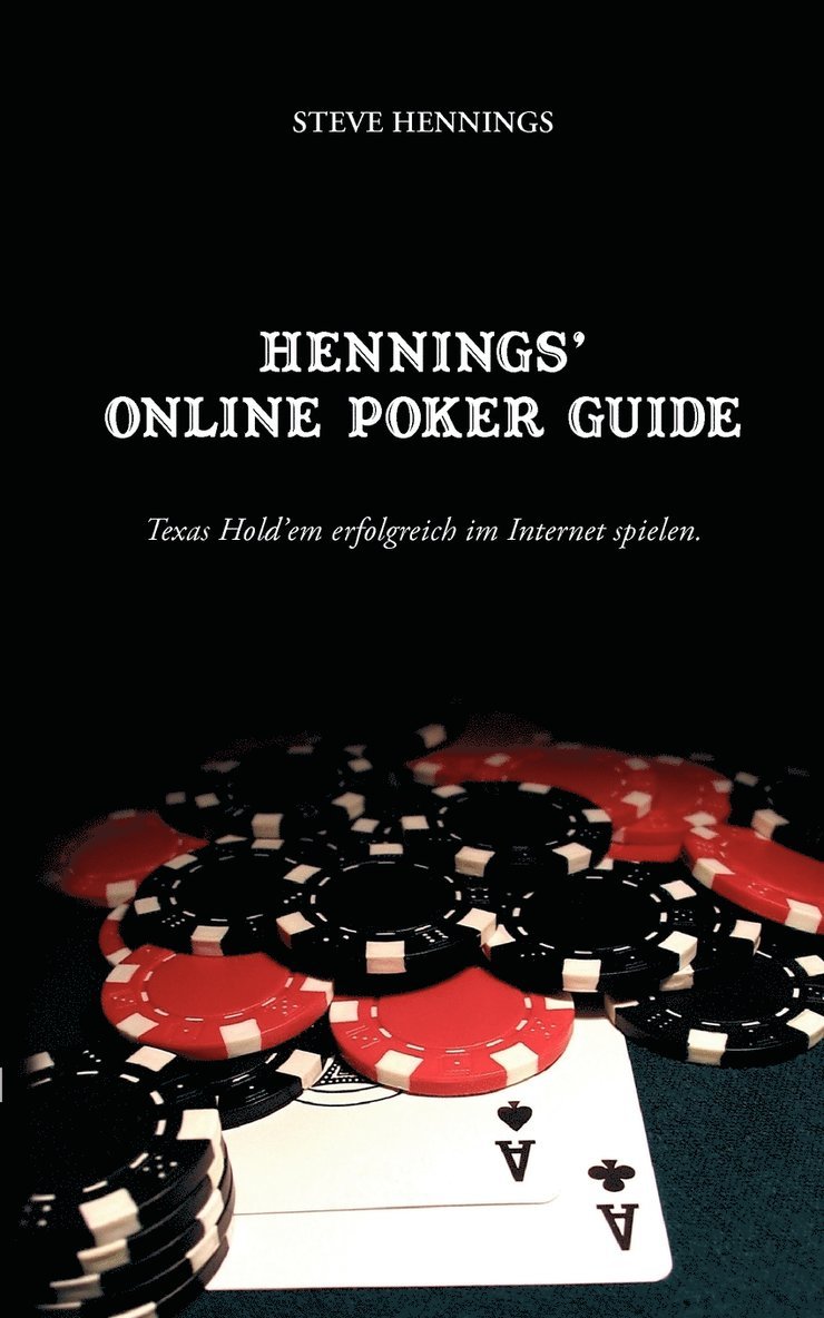 Steve Hennings - Hennings' Online Poker Guide, Häftad
