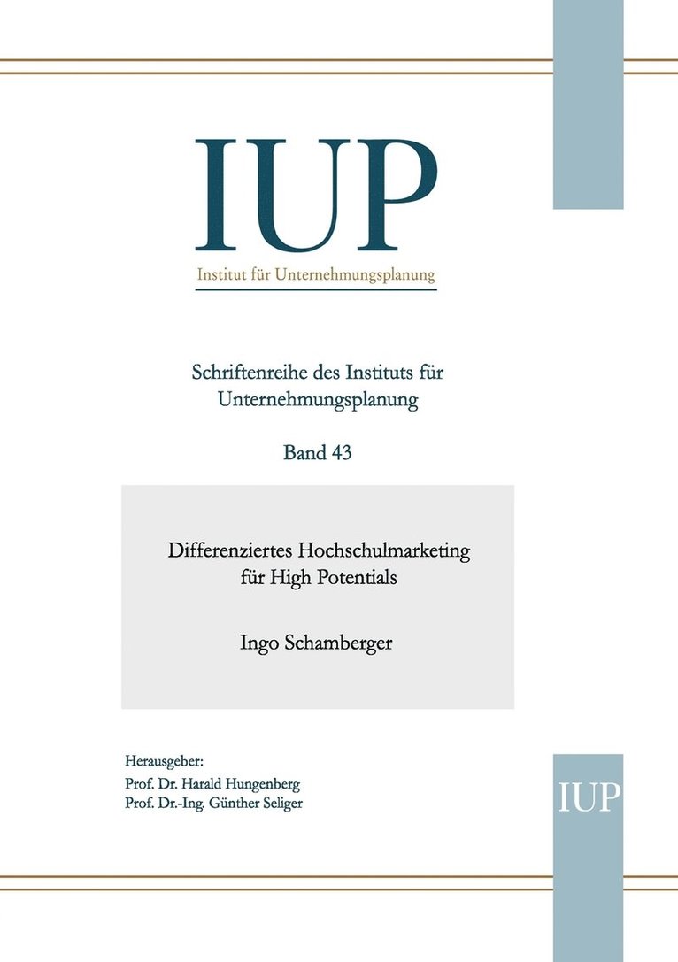 Ingo Schamberger, Harald Hungenberg, Günther Seliger - Differenziertes Hochschulmarketing für High Potentials, Häftad