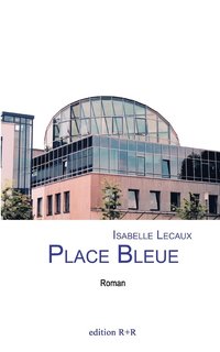 bokomslag Place Bleue