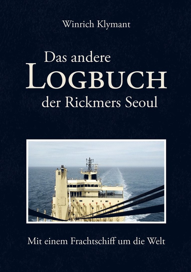 Winrich Klymant - andere Logbuch der Rickmers Seoul, Häftad