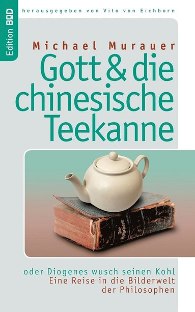 bokomslag Gott und die chinesische Teekanne