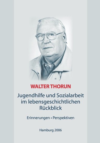 bokomslag Jugendhilfe und Sozialarbeit im lebensgeschichtlichen Rückblick