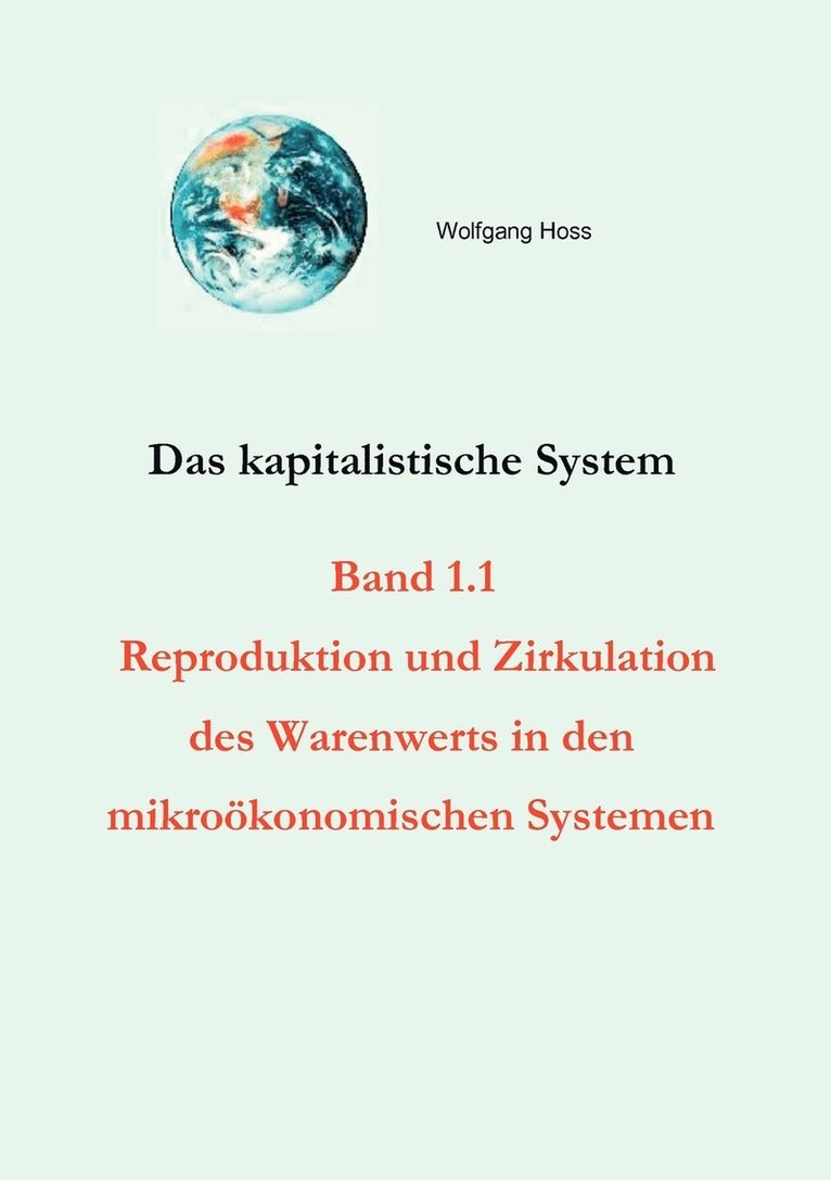 Das kapitalistische System, Band 1.1 1