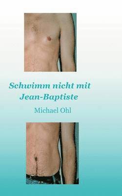 bokomslag Schwimm nicht mit Jean-Baptiste