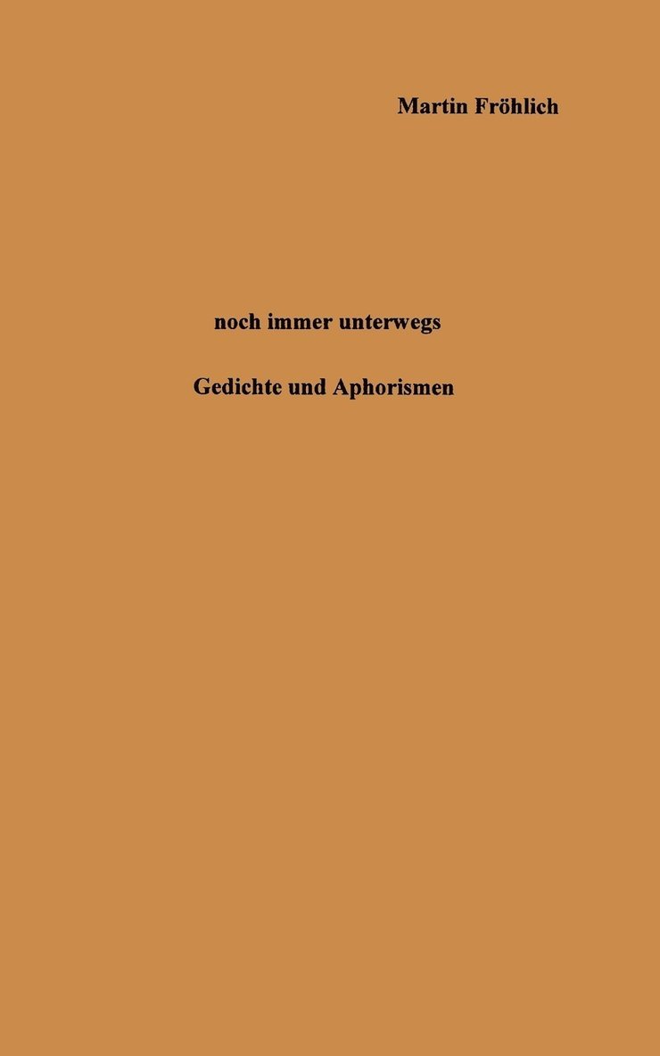 Noch immer unterwegs