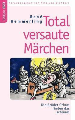 bokomslag Total versaute Märchen