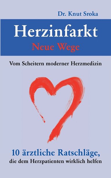 bokomslag Herzinfarkt - Neue Wege