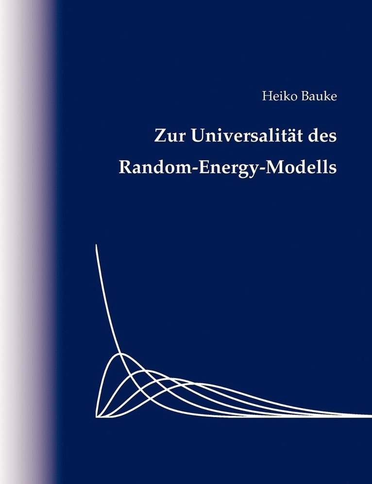 Heiko Bauke - Zur Universalität des Random-Energy-Modells, Häftad