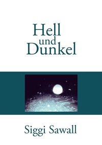 bokomslag Hell und Dunkel