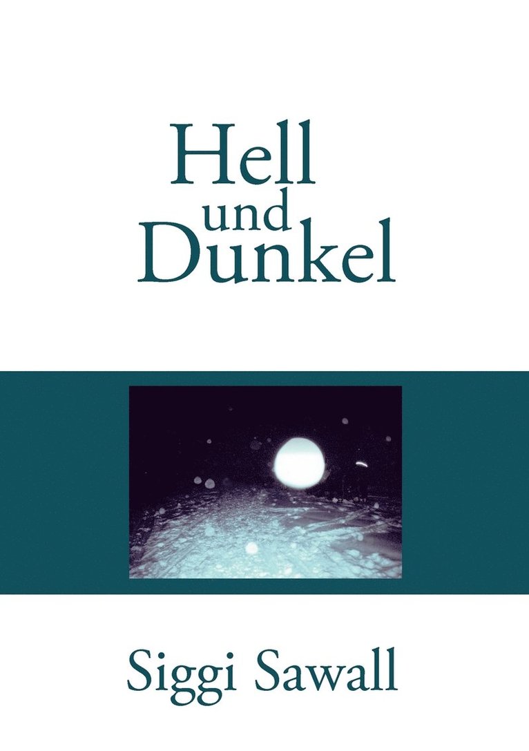 Hell und Dunkel