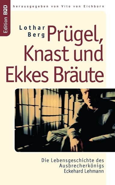 bokomslag Prgel, Knast und Ekkes Brute