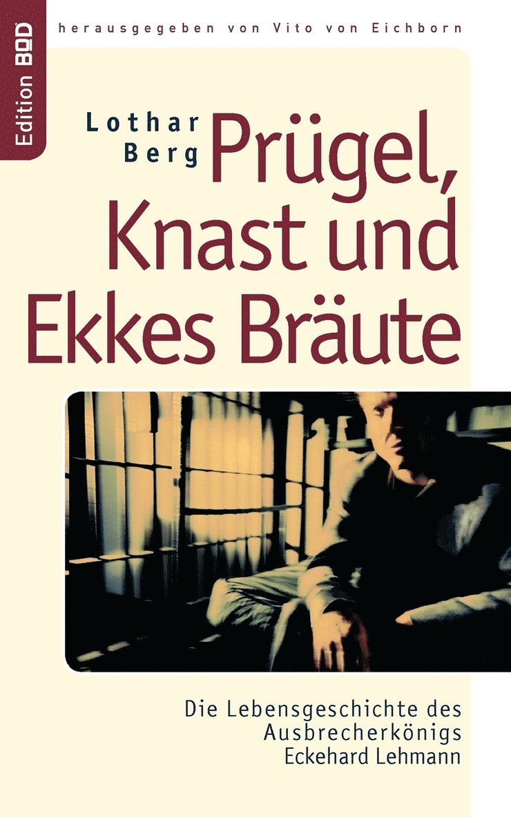 Prgel, Knast und Ekkes Brute 1