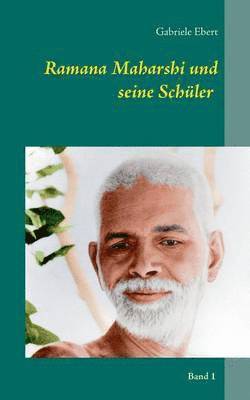bokomslag Ramana Maharshi und seine Schüler