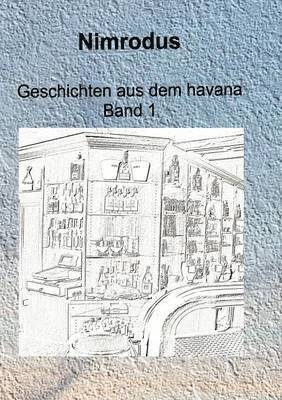 bokomslag Geschichten aus dem havana Band 1