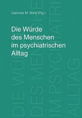 bokomslag Würde des Menschen im psychiatrischen Alltag