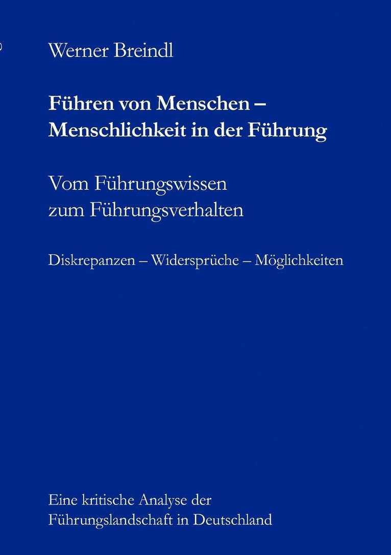 Werner Breindl - Führen von Menschen - Menschlichkeit in der Führung, Häftad
