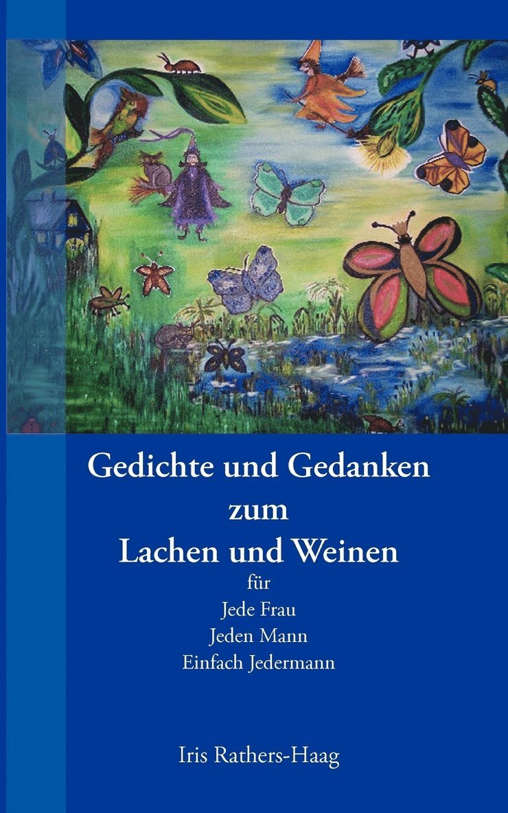 Gedichte und Gedanken zum Lachen und Weinen 1