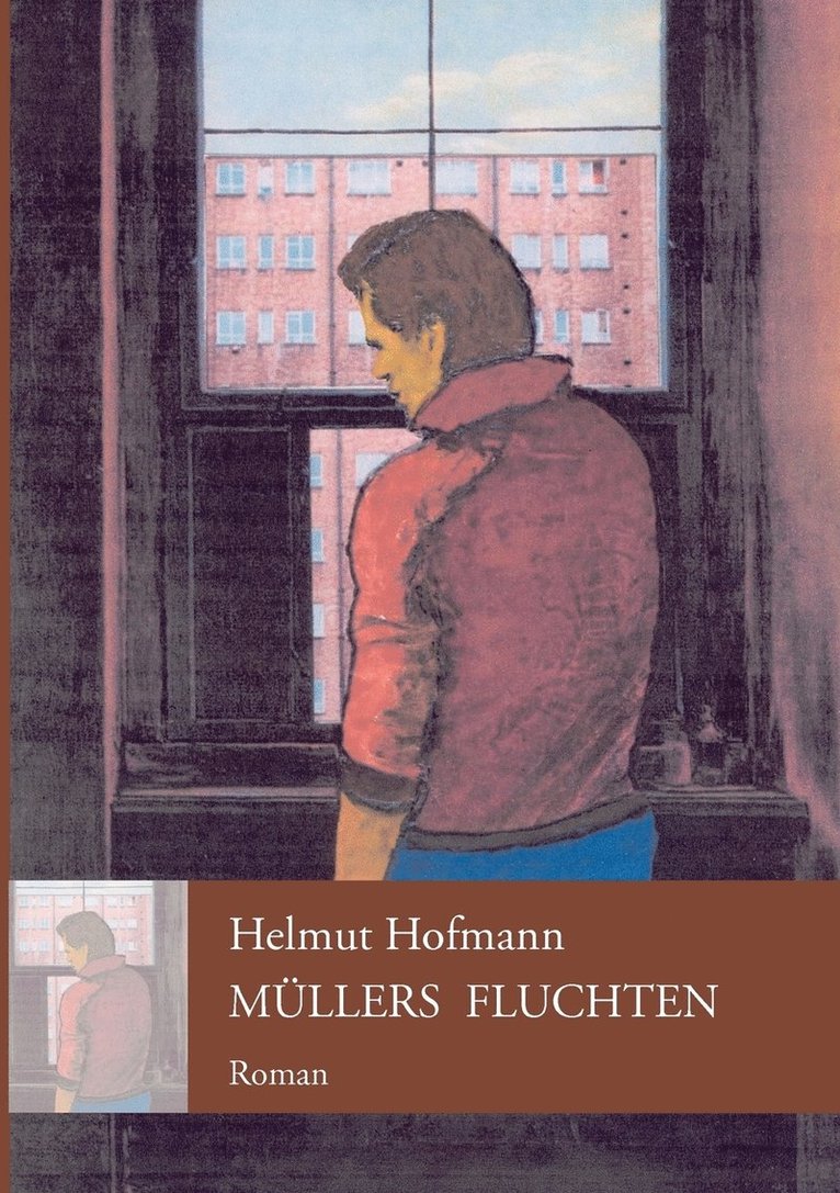 Helmut Hofmann - Müllers Fluchten, Häftad