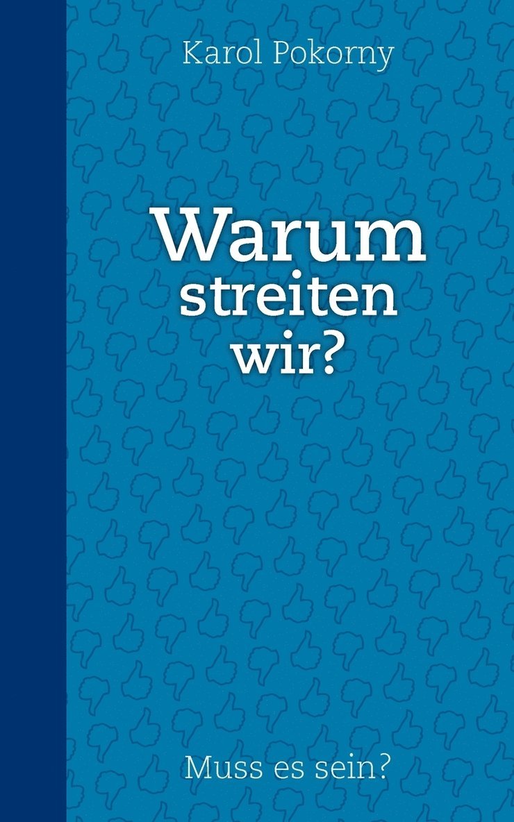 Warum streiten wir? 1