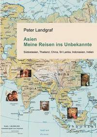 bokomslag Asien - Meine Reisen ins Unbekannte