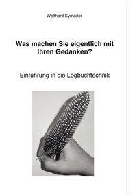 bokomslag Was machen Sie eigentlich mit Ihren Gedanken ?