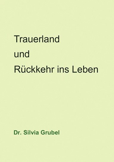 bokomslag Trauerland und Rckkehr ins Leben