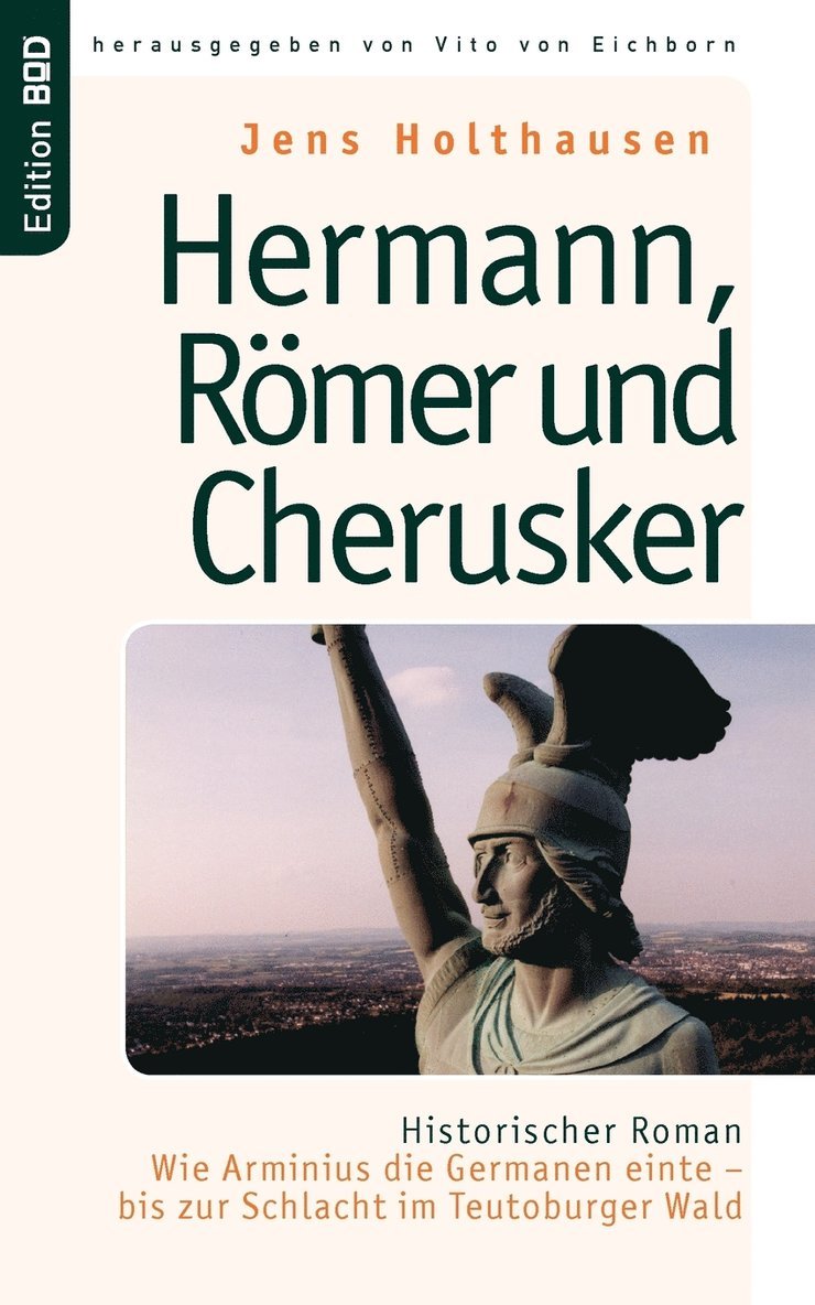 Jens Holthausen, Vito Von Eichborn, Vito von Eichborn - Hermann, Römer und Cherusker, Häftad