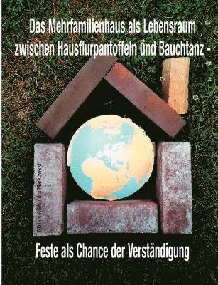 bokomslag Das Mehrfamilienhaus als Lebensraum zwischen Hausflurpantoffeln und Bauchtanz