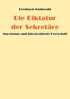 bokomslag Die Diktatur der Sekretre