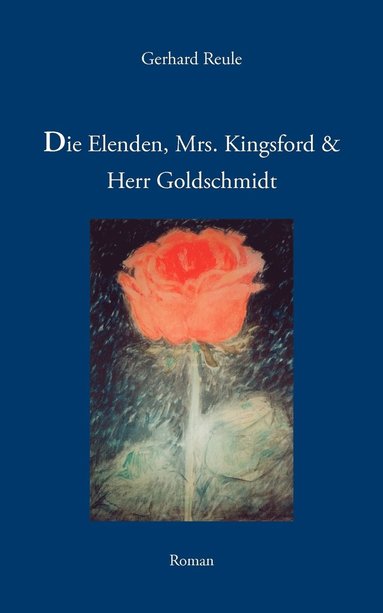 bokomslag Elenden, Mrs. Kingsford und Herr Goldschmidt