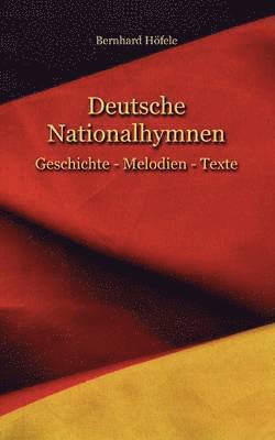 bokomslag Deutsche Nationalhymnen