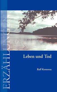 bokomslag Leben und Tod