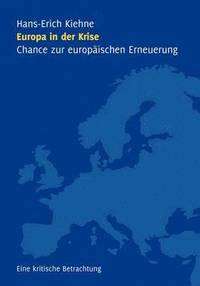 bokomslag Europa in der Krise - Chance zur europischen Erneuerung