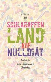 bokomslag Schlaraffenland auf Null-Diät