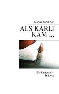 bokomslag Als Karli kam ... Ein Katzenbuch In Liebe