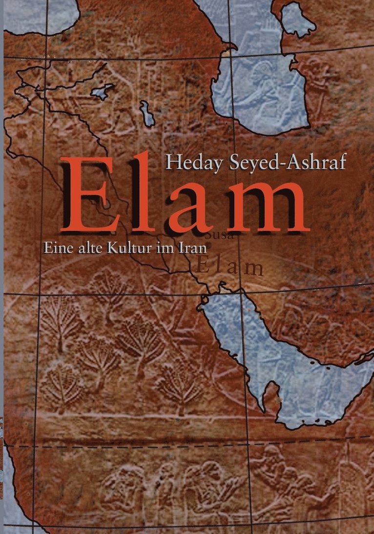 Elam - eine alte Kultur im Iran 1