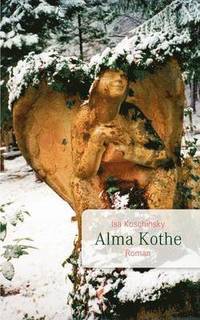 bokomslag Alma Kothe