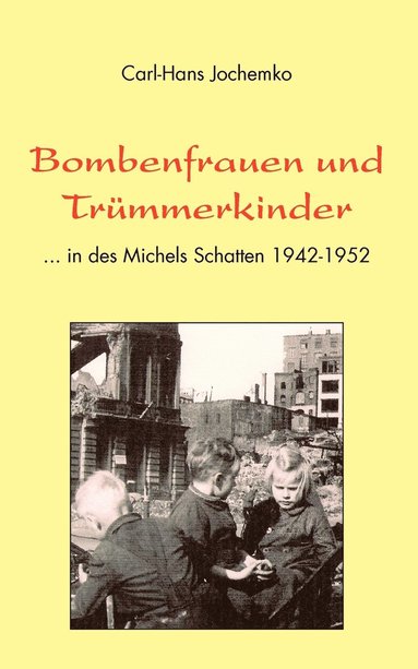 bokomslag Bombenfrauen und Trmmerkinder